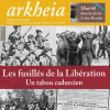 Arkheia, revue d’Histoire et mémoire du vingtième siècle en Sud-Ouest est en kiosque