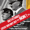 « Dictatures : ceux qui ont dit “NON !” », dossier du e-magazine « Dernière Guerre mondiale » n° 6