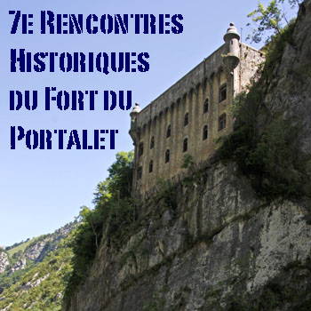 7e Rencontres Historiques du Fort du Portalet