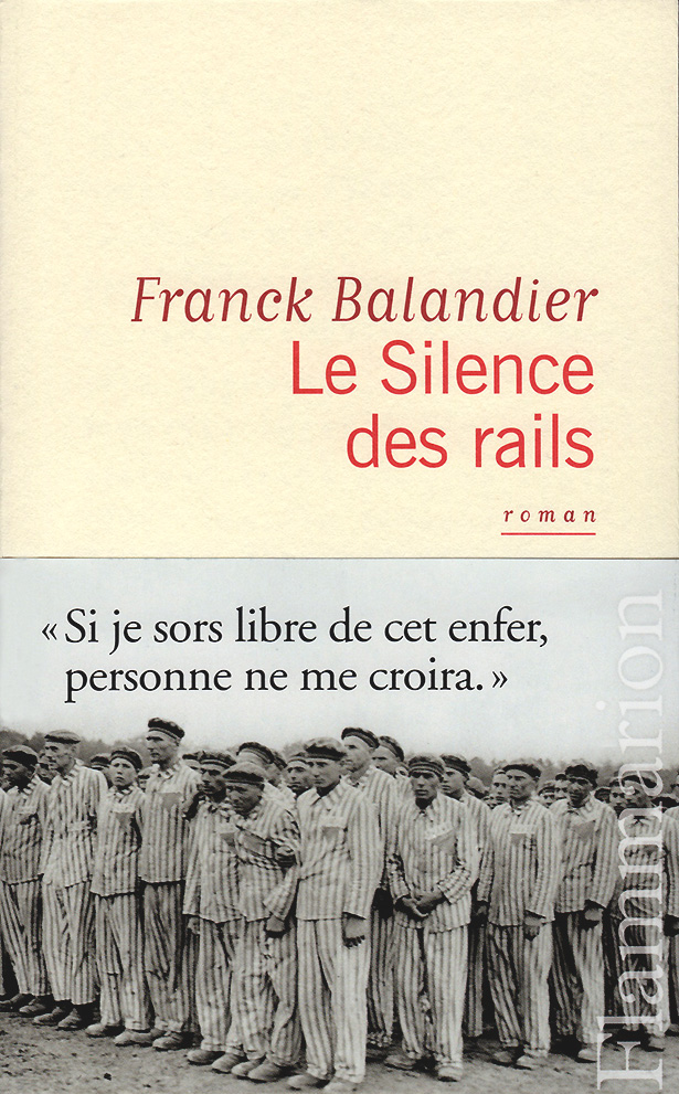 Le Silence des rails de Franck Balandier, Flammarion, février 2014