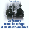 « La France terre de refuge et de désobéissance civile, exemple du sauvetage des juifs »