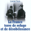 « La France terre de refuge et de désobéissance civile, exemple du sauvetage des juifs »