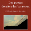 « Des poètes derrière les barreaux : F. Villon, J. Genet, A. Sarrazin… »